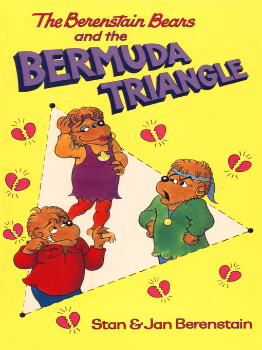 Title details for The Berenstain Bears and the Bermuda Triangle by Stan Berenstain - Available